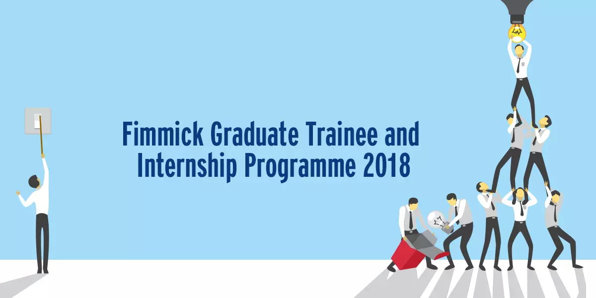 Fimmick Graduate Trainee & Internship Programme 2018