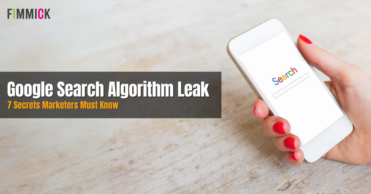 Google Search Algorithm Leak: 7 Secrets Marketers Must Know