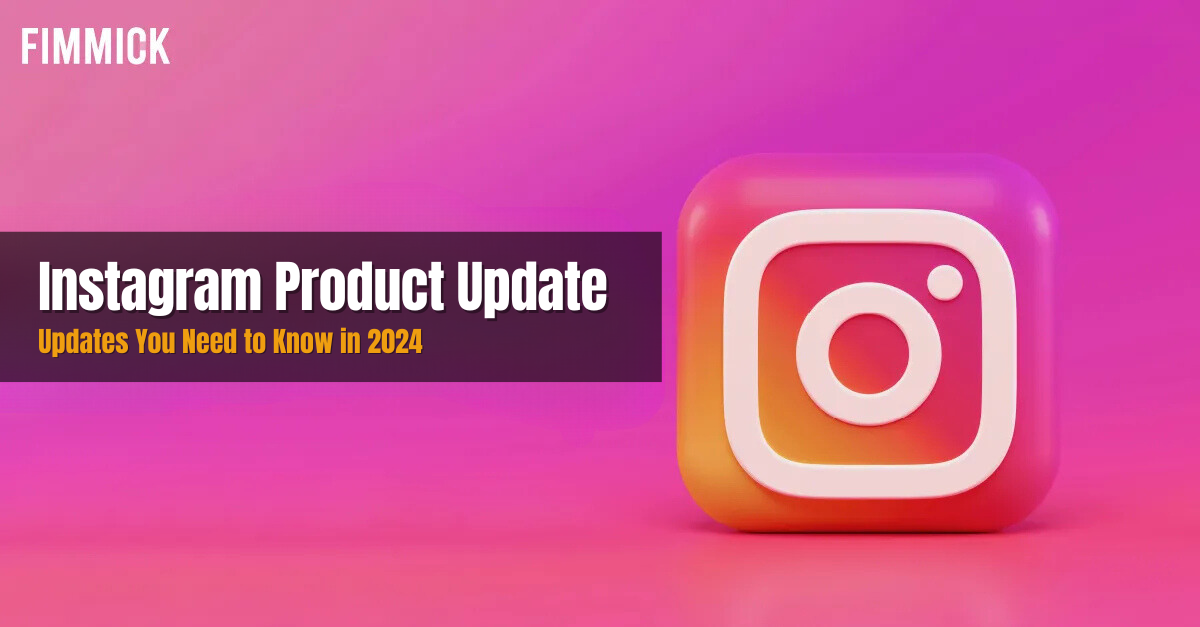 Instagram Product Updates