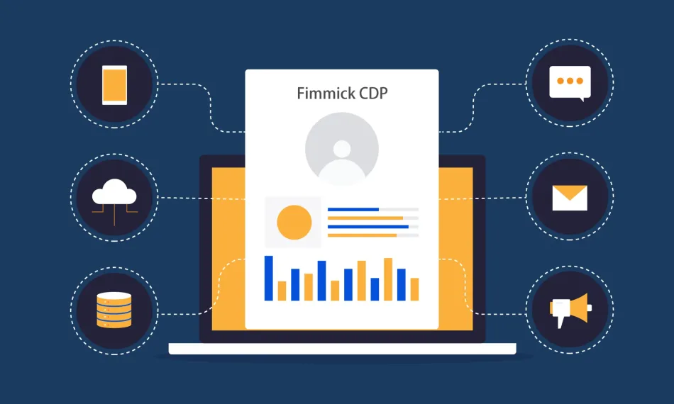 Fimmick CDP Customer Data Platform Fimmick CDP Customer Data Platform